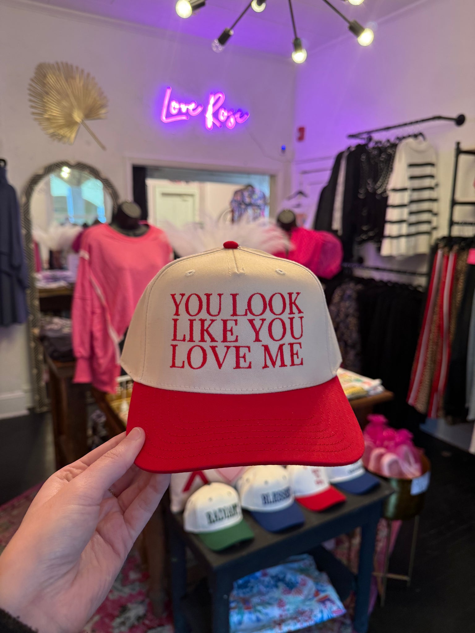 You Look Like You Love Me Trucker Hat