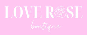 Love Rose Boutique